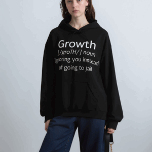 Growth Ignoring You Instead of Going to Jail Novelty Hoodie | Funny Hoodie | Unisex Heavy Blend™ Pullover Hooded Sweatshirt