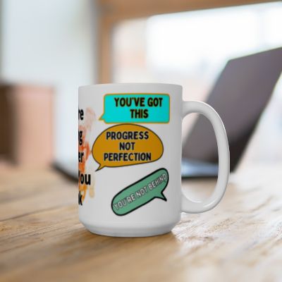 "You’re Doing Better Than You Think" Motivational 15oz Mug – Mental Health Coffee Cup, Daily Encouragement Gift - Image 5